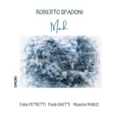 Roberto Spadoni - Mah (feat. Fabio Petretti, Paolo Ghetti & Massimo Manzi)