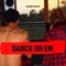 Dance on Em - Sybling Ryvalry, Mahogany Lox & FxckYeah lyrics