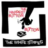 Stream & download The Hardest Button To Button - Single