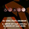 Drive by Car (feat. Eksman) [Vocal] song lyrics