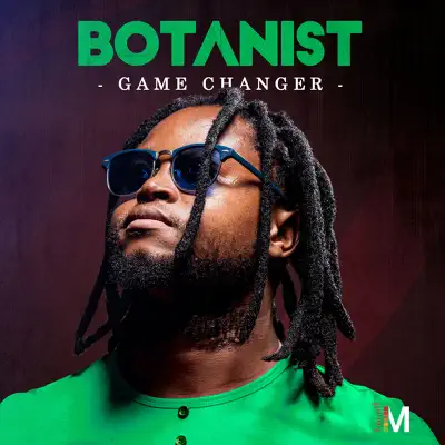 Game Changer - Botanist