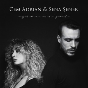 Cem Adrian & Sena Sener - Yine mi Yol - Single