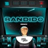 Bandido (Remix) - Single