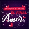 El Final de Este Amor - Single