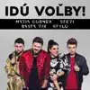 Stream & download Idú Voľby (feat. Basta Fix, Stefi & Stylo) - Single