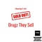 Drugz They Sell - E Money Bagz lyrics