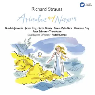 Strauss: Ariadne auf Naxos (1992 Remastered Version) by Gundula Janowitz, James King, Peter Schreier, Rudolf Kempe, Staatskapelle Dresden, Sylvia Geszty, Teresa Zylis-Gara & Theo Adam album reviews, ratings, credits