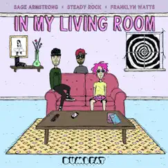 In My Living Room - Single by Sage Armstrong, Steady Rock & Franklyn Watts album reviews, ratings, credits