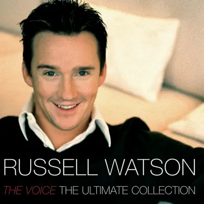 The Voice: The Ultimate Collection - Russell Watson