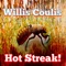 Hot Streak! - Willis Coulis lyrics