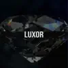 Stream & download Luxor