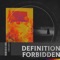 Definition Forbidden (feat. Bijou Dream) - DNMO lyrics