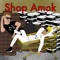 Shop Amok - NOANOA lyrics