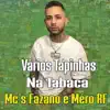 Vários Tapinhas Na Tabaca (feat. Mc Fazano & Mc Mero RF) - Single album lyrics, reviews, download