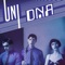 Dna - UNI and The Urchins lyrics