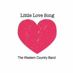 The Western Country Band - Little Love Song