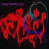 Happy Valentine's Day - Single album lyrics, reviews, download