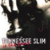 Tennessee Slim is the Bomb artwork
