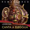 Canta a Eleggua (Remastered) album lyrics, reviews, download