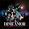 Dime Amor (feat. Gabriel Zavala) - Single
