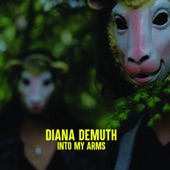 Diana DeMuth - Into My Arms