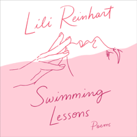 Lili Reinhart - Swimming Lessons: Poems artwork