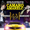 Munhoz & Mariano - Camaro Amarelo  arte