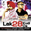 Lak 28 Kudi Da - Diljit Dosanjh & Honey Singh