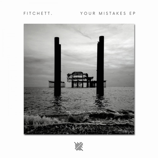 Your Mistakes - Single by Fitchett