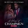A Glass of Champaign (feat. Chris Hodges) [Extended] - Single