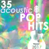35 Acoustic Pop Hits of 2017 (Instrumental) album lyrics, reviews, download