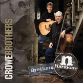 The Crowe Brothers - God Must Be a Cowboy