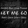 Let Me Go (feat. Stevie Stone & Skitzo) - Single album lyrics, reviews, download