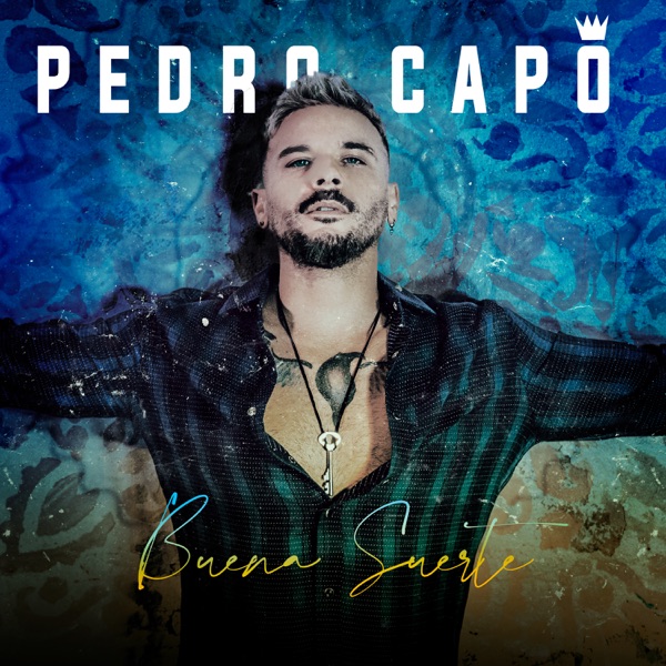 Buena Suerte - Single - Pedro Capó