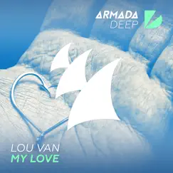 My Love - Single by Lou Van album reviews, ratings, credits