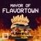 Mayor of Flavortown (feat. Nick Lutsko) - DropOut Music lyrics