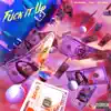 F**k It Up (feat. City Girls & Tyga) song lyrics