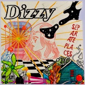 Dizzy - Sunflower, Are You There?