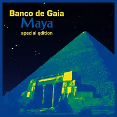 Maya (Special Edition) by Banco de Gaia album reviews, ratings, credits