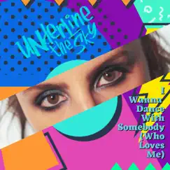 I Wanna Dance with Somebody (Who Loves Me) [Rock Version] - Single by Underline The Sky album reviews, ratings, credits
