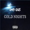 Cold Nights - 049 Gus lyrics