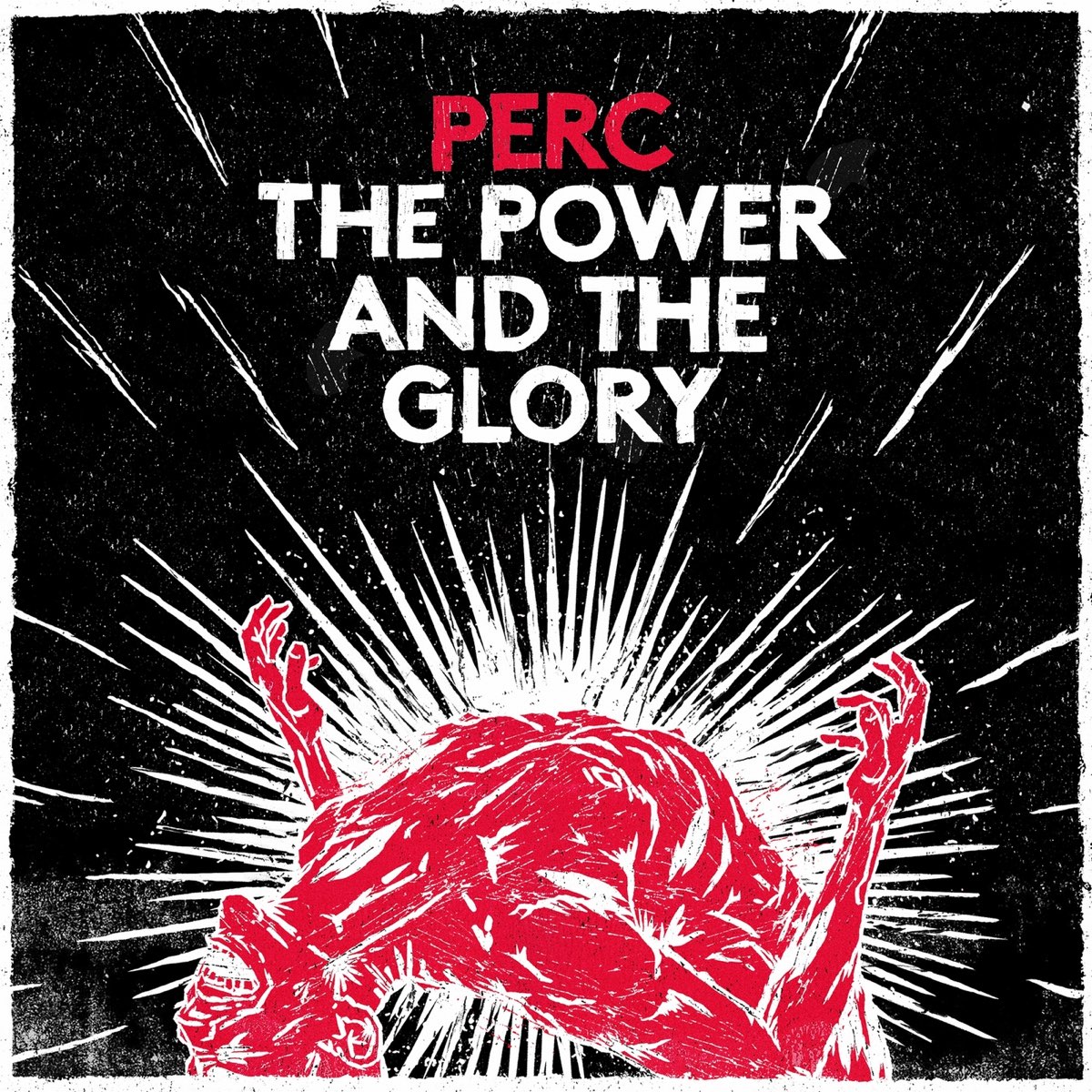 Perc 的(The Power and the Glory) .