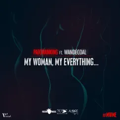 My Woman, My Everything (feat. Wandecoal) Song Lyrics