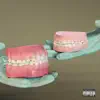 Dentures - Single album lyrics, reviews, download