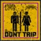 DON'T TRIP (feat. Ethereal Lotus) - Lil Summoner lyrics