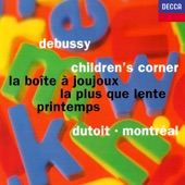 Debussy: Children's Corner, La boîte à joujoux, Printemps & La plus que lente artwork