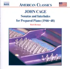 American Classics: Cage - Sonatas and Interludes for Prepared Piano by Boris Berman album reviews, ratings, credits