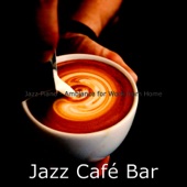 Jazz Piano - Ambiance for Work from Home artwork
