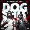 Dog Shit (feat. NUK) - Single album lyrics, reviews, download