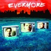 Evermore, 2000